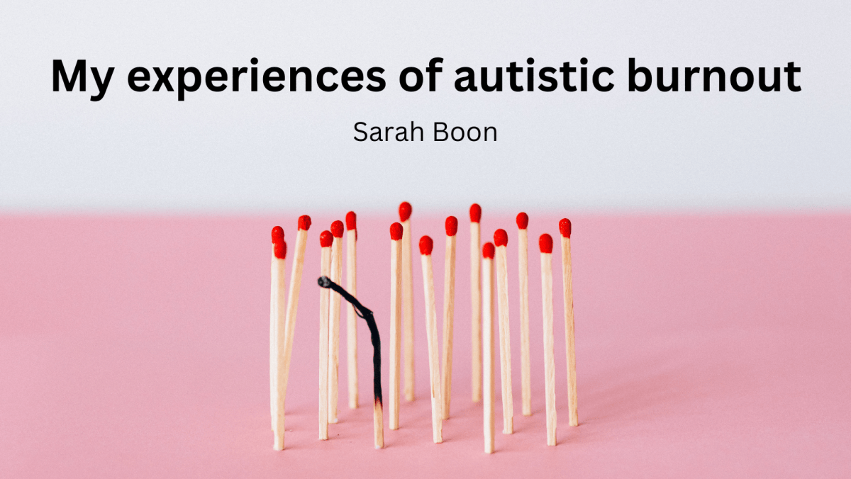 My experience of autistic&nbsp;burnout