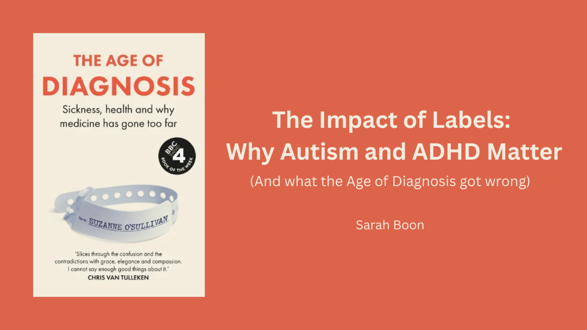 The Impact of Labels: Why Autism and ADHD&nbsp;Matter