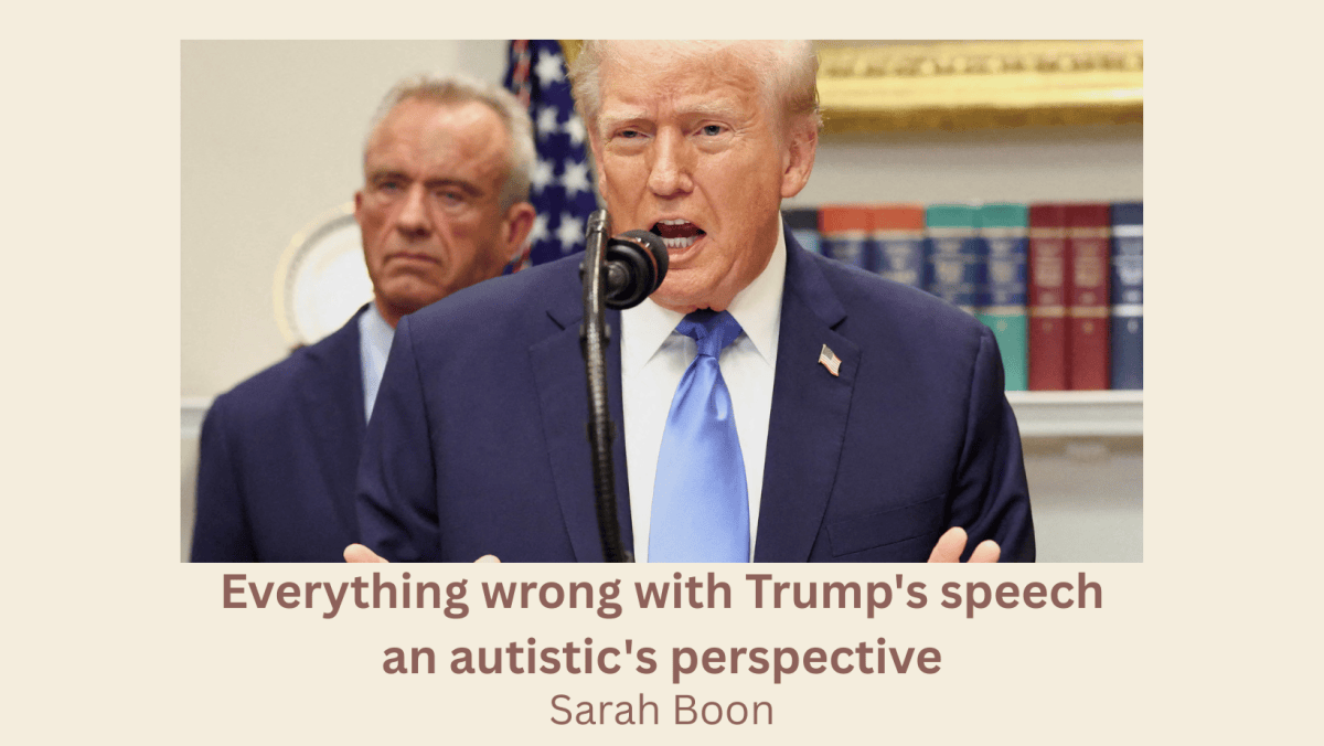 Everything wrong with Trump’s speech – an autistic’s perspective